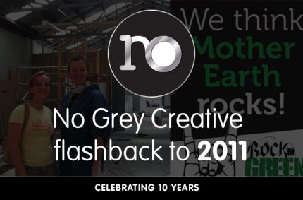 Looking back at 2011 – No Grey Creative turns 10